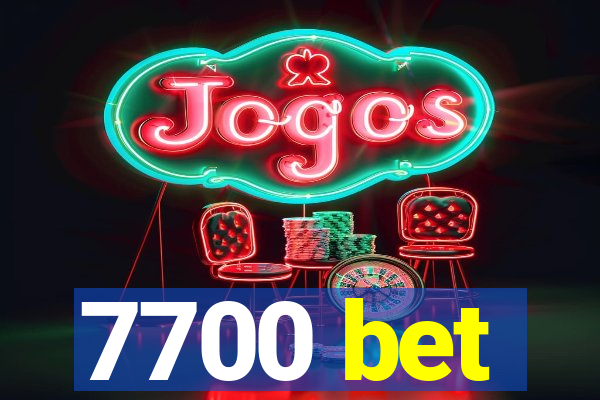 7700 bet